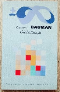 Zygmunt Bauman • Globalizacja