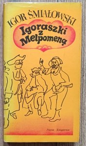 Igor Śmiałowski • Igoraszki z Melpomeną