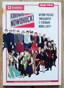 Korowód Nowohucki. Wybór biogramów postaci związanych z terenami Nowej Huty