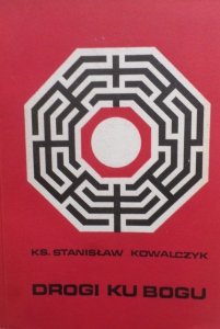 Ks. Stanisław Kowalczyk • Drogi ku Bogu [Ricoeur, Eliade]