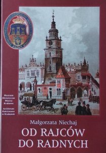 Małgorzata Niechaj • Od rajców do radnych