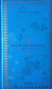 Adam Mickiewicz • Antologia [Poezja Polska]