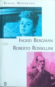 Renate Mohrmann • Ingrid Bergman i Roberto Rossellini