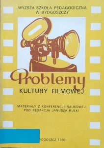 red. Janusz Rulka • Problemy kultury filmowej