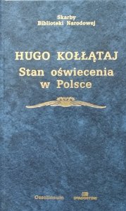 Hugo Kołłątaj • Stan oświecenia w Polsce 