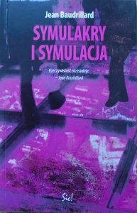 Jean Baudrillard • Symulakry i symulacja