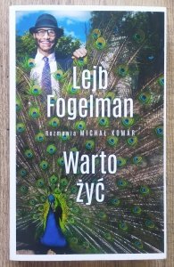 Michał Komar, Lejb Fogelman • Warto żyć