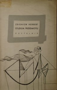 Zbigniew Herbert • Studium przedmiotu [1961]