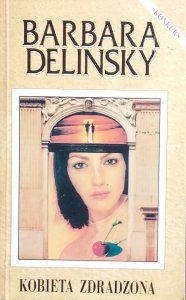 Barbara Delinsky • Kobieta zdradzona