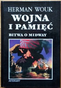 Herman Wouk • Wojna i pamięć. Bitwa o Midway