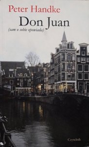 Peter Handke • Don Juan (sam o sobie opowiada) 