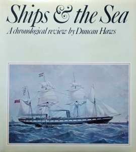 Duncan Haws • Ships and the sea. A chronological review