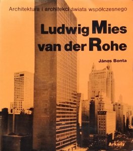 Jonas Bonta • Ludwig Mies van der Rohe