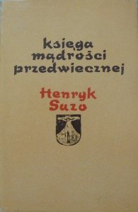 Henryk Suzo • Księga mądrości przedwiecznej