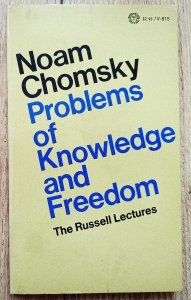 Noam Chomsky • Problems of Knowledge and Freedom