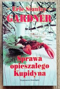 Erle Stanley Gardner • Sprawa opieszałego Kupidyna