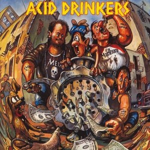 Acid Drinkers • Dirty Money, Dirty Tricks • CD