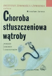 Mirosław Jarosz • Choroba stłuszczeniowa wątroby