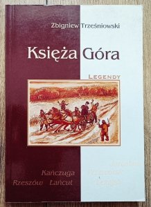 Zbigniew Trześniowski • Księża Góra. Legendy