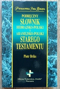 Podręczny słownik hebrajsko-polski i aramejsko-polski Starego Testamentu