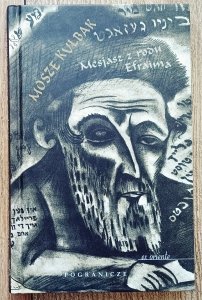 Mosze Kulbak • Mesjasz z rodu Efraima