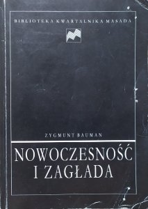 Zygmunt Bauman • Nowoczesność i Zagłada