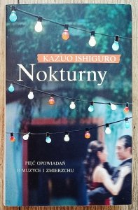 Kazuo Ishiguro • Nokturny