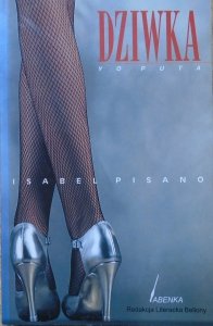 Isabel Pisano • Dziwka. Yo Puta