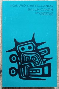 Rosario Castellanos • Balun-Canan
