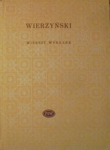 Kazimierz Wierzyński • Wiersze wybrane [Biblioteka Poetów]