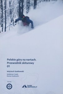 Wojciech Szatkowski • Polskie góry na nartach. Przewodnik skiturowy 01