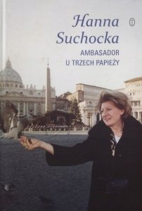 Hanna Suchocka • Ambasador u trzech papieży