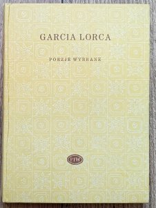 Federico Garcia Lorca • Poezje wybrane [Biblioteka Poetów]