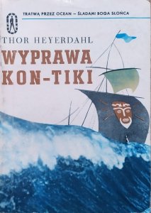 Thor Heyerdahl • Wyprawa Kon-Tiki