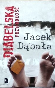 Jacek Dąbała • Diabelska Przypadłość