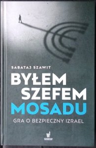 Sabataj Szawit • Byłem szefem Mosadu