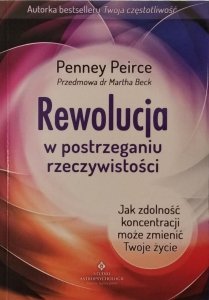 Penney Peirce • Rewolucja w postrzeganiu rzeczywistości