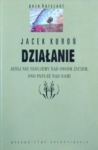 Jacek Kuroń • Działanie