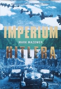 Mark Mazower • Imperium Hitlera 