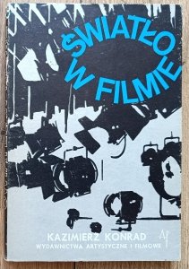 Kazimierz Konrad • Światło w filmie