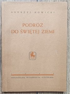 Andrzej Nowicki • Podróż do świętej ziemi