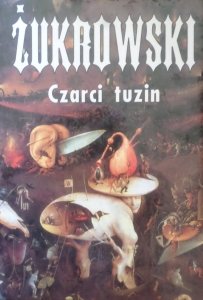 Wojciech Żukrowski • Czarci tuzin