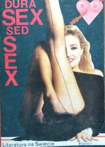 Literatura na świecie 1989 • Dura sex, sed sex [Jose Ortega y Gasset, Leonard Cohen, PP Pasolini, Georges Bataille]
