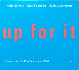 Keith Jarrett, Gary Peacock, Jack DeJohnette • Up for It • CD