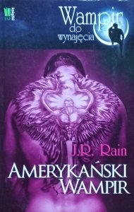 J.R. Rain • Amerykański wampir