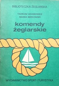 Tadeusz Adamowicz • Komendy żeglarskie