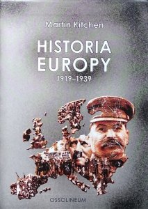 Martin Kitchen • Historia Europy 1919-1939
