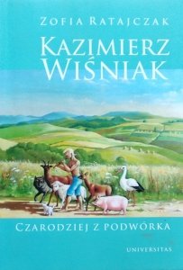 Zofia Ratajczak  • Kazimierz Wiśniak. Czarodziej z podwórka