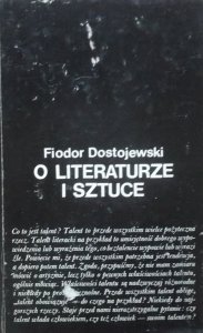 Fiodor Dostojewski • O literaturze i sztuce