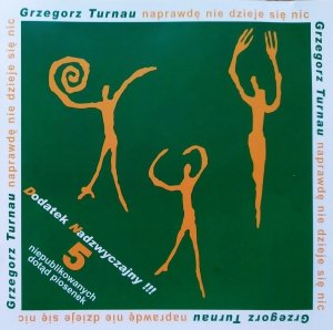 Grzegorz Turnau • Naprawdę nie dzieje się nic • CD